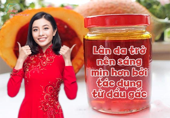 làn da sáng mịn nhờ dầu gấc